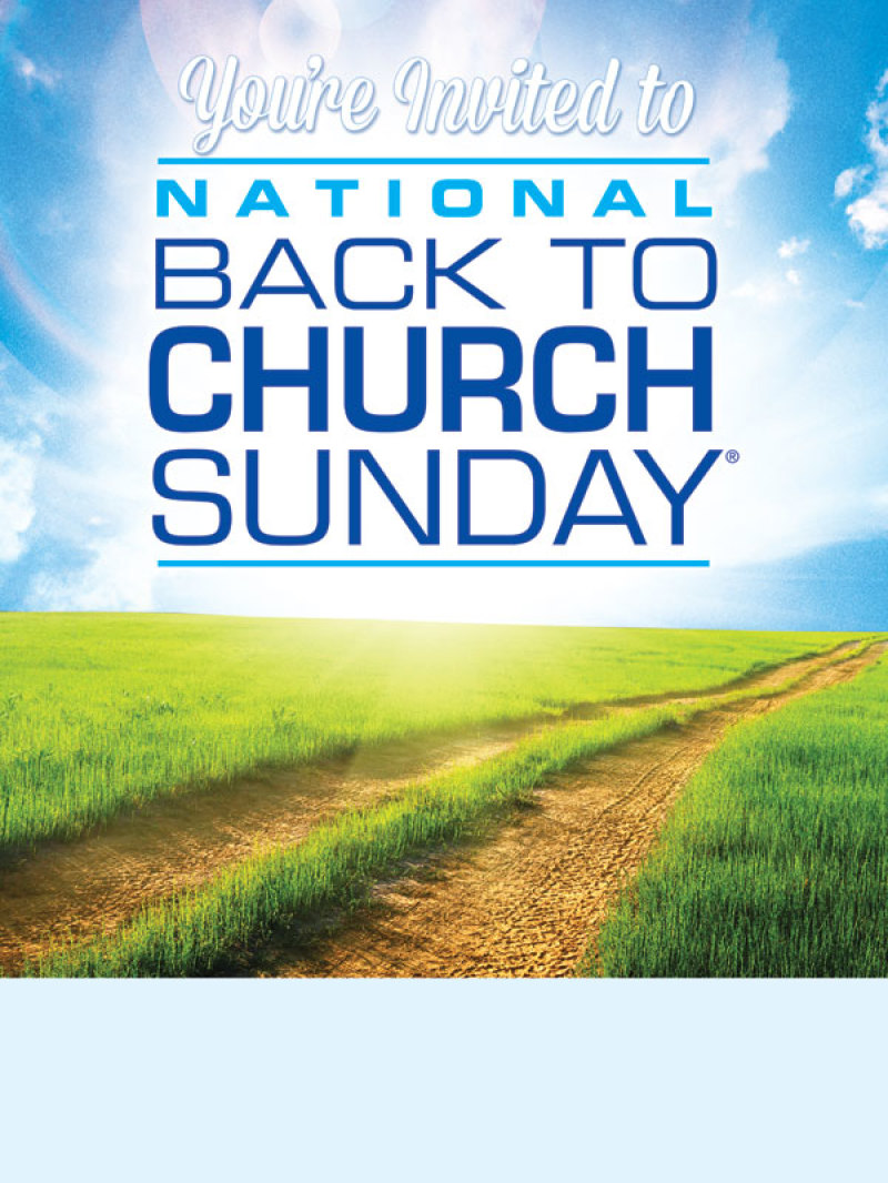 Ministries News Back to Church Sunday A National Outreach Event to