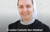 Croatian Catholic Nun Stabbed by Migrant Allegedly Shouting ‘Allahu Akbar’