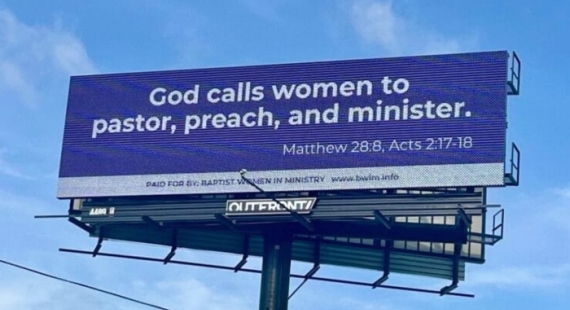 “God Calls Women to Pastor”: Billboard Challenges SBC Amendment on Female Pastors
